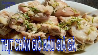 Mách bạn cách làm món THỊT CHÂN GIÒ HEO NẤU GIẢ GÀ thơm ngon lạ miệng #ByCookingDT