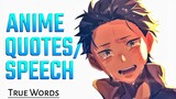 Anime Quotes/Philosophy that I loved with Voice