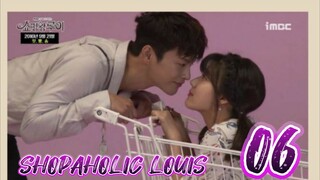 󾓮쇼핑왕 루이 SHOPAHOLIC LOUIS EP 6 ENG SUB