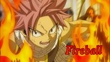 Natsu Dragneel Edit | Fireball | Fairy Tail