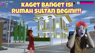 BIKIN KAGET ISI RUMAH SULTAN!!! SAKURA SCHOOL SIMULATOR - PART 7