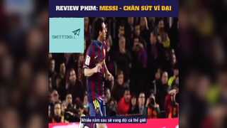 review phim: Messi - chân sút vĩ đại #phimhaymoingay #reviewphim