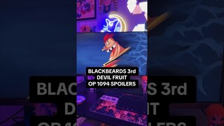 BLACKBEARDS 3RD DEVIL FRUIT REVEALED!!! #onepiece #blackbeard #luffy