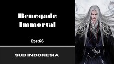 [RENEGADE IMMORTAL] Eps:69