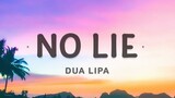 Sean Paul, Dua Lipa - No Lie Song [Full Lyrics]
