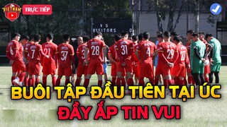 ĐTVN Tập Buổi Đầu Tiên, HLV Park Nhận 2 Tin Vui Tại ÚC, NHM Cả Nước Ngây Ngất