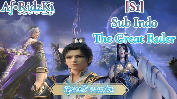 The Great Ruler 3D Episode 31-35 Sub Indo