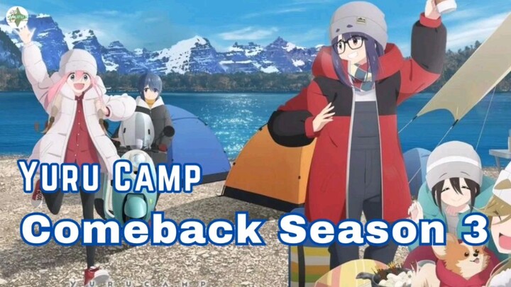 Yuru Camp Comeback Kangmas!!!