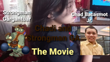 Chadi and Strongman GA The Movie 2022 (Chad Bacasmot Jr. & Strongman Gargantuar)