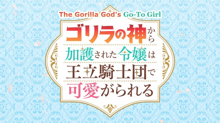 The Gorilla God's Go-To Girl Ep 4