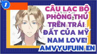 Câu lạc bộ Phòng thủ trên Trái đất của Mỹ nam LOVE! AMV      Yufuin En_1