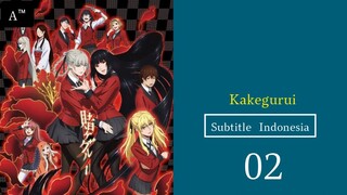 KAKEGURUI |Eps.02 (SUB INDO)480p🎲