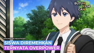 SISWA DIREMEHKAN DI AKADEMI TERNYATA OVERPOWER ALUR CERITA ANIME HYOUKEN NO MAJUTSUSHI