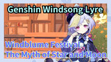 [Genshin Windblume Festival Windsong Lyre] Play [The Myth of Star and Moon]