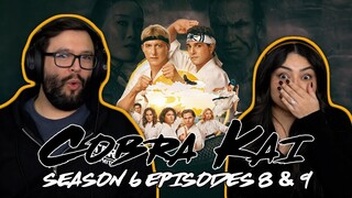 Cobra Kai Season 6 Ep 8 & 9 First Time Watching! TV Reaction!!