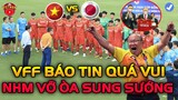 Triệu Con Tim Việt Nam Vỡ Òa Sung Sướng, VFF Báo Tin Quá Vui Tới HLV Park