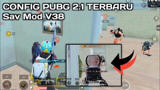 CONFIG PUBG 2.1 TERBARU !! SAV MOD V38 NO LAG RASIO TPP 105 IPAD PRO SUPER RECOIL HIGH LIGHT PERFORM