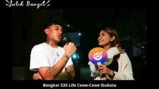 Bongkar S3x life di Ibukota