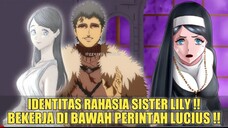 IDENTITAS RAHASIA SISTER LILY❗BERADA DIBAWAH PERINTAH LUCIUS❗PREDIKSI BLACK CLOVER CHAPTER 333