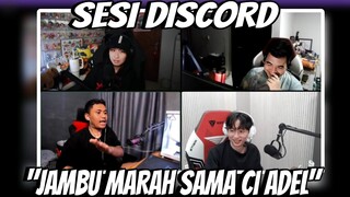 SESI DISCORD "JAMBU MARAH SAMA CI AMDEL"!!!