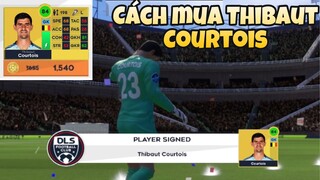 Cách mua Thibaut Courtois trong Dream League Soccer 2021