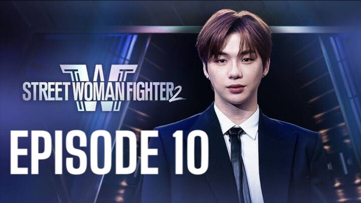 [EN] Street Woman Fighter 2 - Episode 10