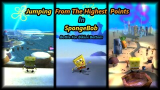 Jumping From The Highest Points In - SpongeBob SquarePants Battle for Bikini Bottom