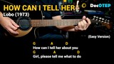 How Can I Tell Her - Lobo (1973) (Easy Guitar Chords Tutorial with Lyrics)