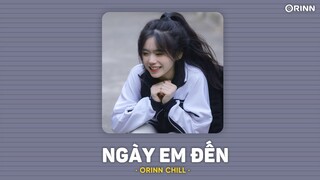 Ngày Em Đến (Lofi Ver) - LiL Z Poet x Orinn | LYRICS VIDEO