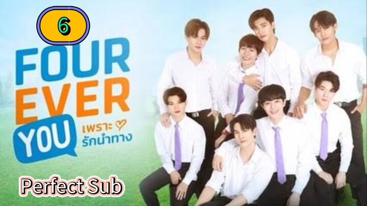 🇹🇭 [2024] FOUREVER YOU | EPISODE 6