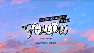 SEVENTEEN FOLLOW AGAIN TO INCHEON D2 + Special Clips