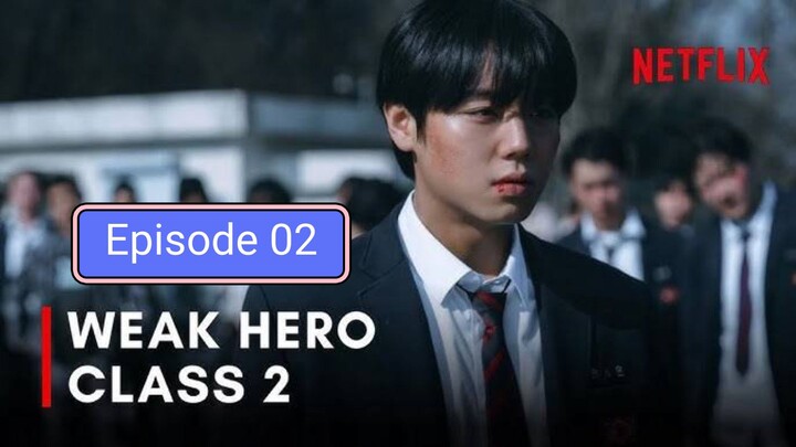 Weak Hero Class 2 Episode 02 in Hindi dubbed