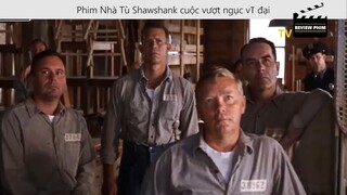 Nội dung phim Nhà Tù Shawshank cuộc vượt ngục vĩ đại p6