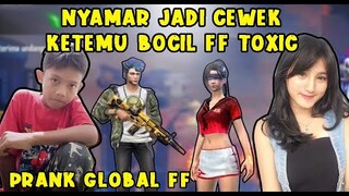 PRANK GLOBAL FF, MALAH KETEMU BOCIL FF TOXIC , PRANK GLOBAL PAKE SUARA PEREMPUAN FREE FIRE duta Hode