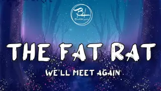 TheFatRat & Laura Brehm - We'll Meet Again ( Lyrics )