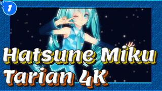 [Hatsune Miku / MMD] Tarian / 4K_1