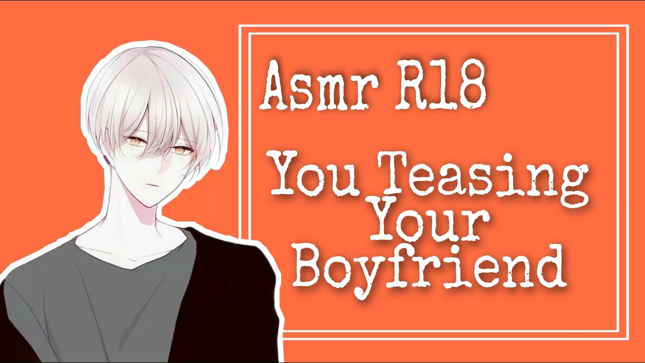 ASMR R18 (ENG/INDO SUBS) You Teasing Your Boyfriend [Japanese Audio] -  BiliBili