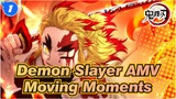 [Demon Slayer AMV] Take 5 mins to Feel the Moving Moments in Demon Slayer!_1