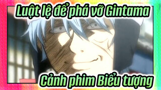 Luật lệ để phá vỡ Gintama
Cảnh phim Biểu tượng