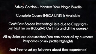 Ashley Gordon  course - Manifest Your Magic Bundle download