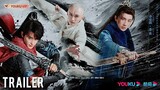 The blood of youth | 少年歌行 |Official Trailer | CDRAMA