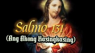 Salmo 131 (Ang Akong Kasingkasing) Alawiton sa Pagpanghugas sa Tiil ( Huwebes Santo)