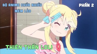 Tóm Tắt Anime: " Thiên Thần Loli " | Phần 2/4 I Teny Sempai