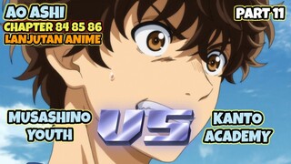 MUSASHINO YOUTH VS KANTO ACADEMY || AO ASHI CHAPTER 84 85 86 || LANJUTAN ANIME PART 11