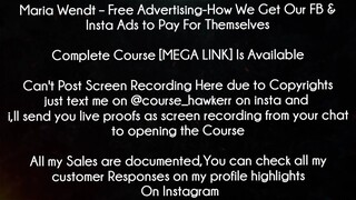 Maria Wendt Course Free Advertising-How We Get Our FB & Insta Ads to Pay For Themselves download