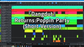 『Dangdut』Returns:Poppin Party (Short Version)