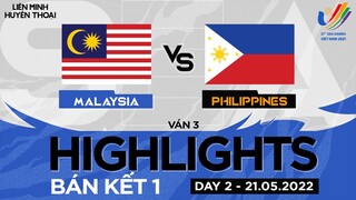 Highlights PHILIPPINES vs MALAYSIA [GAME 3] [SEA Games 31 LMHT - Ngày 2][BÁN KẾT 1][21.05.2022]