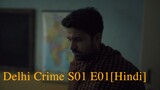 Delhi Crime S01 E01[Hindi]