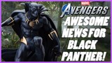 New Update FINALLY Coming For Black Panther! | Marvel's Avengers Game