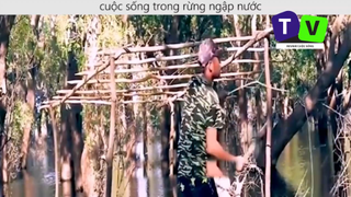 Sinh Tồn Trong Rừng Ngập Nước p2